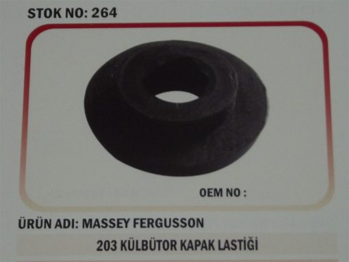 Massey Ferguson 65-203 Külbütör Kapak Lastiği (264) Karadeniz 21392